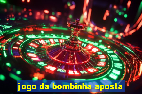 jogo da bombinha aposta